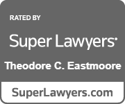 Rated by Super Lawyers(R) - Theodore C. Eastmoore - SuperLawyers.com